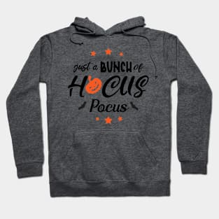 Just a bunch of hocus pocus Hoodie